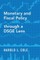 Monetary and Fiscal Policy Through a Dsge Lens