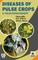 Diseases of Pulse Crops and their Management