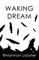 Waking Dream
