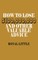 How to Lose $100,000,000 and Other Valuable Advice