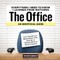 Everything I Need to Know I Learned from Watching the Office: An Unofficial Guide