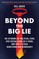 Beyond the Big Lie