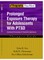 Prolonged Exposure Therapy for Adolescents with Ptsd Emotional Processing of Traumatic Experiences, Therapist Guide