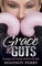 Grace and Guts