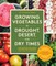 Growing Vegetables in Drought, Desert, and Dry Times, 10th Anniversary Edition