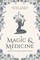 Magic and Medicine