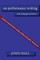 Essays on Performance Writing, Poetics and Poetry, Vol. 1