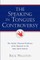 The Speaking In Tongues Controversy