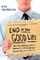 End of the Good Life