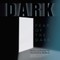 Dark