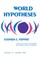 World Hypotheses