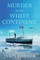 Murder on the White Continent
