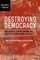 Destroying Democracy