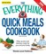 The Everything Quick Meals Cookbook