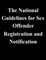 The National Guidelines for Sex Offender Registration and Notification