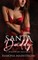 Santa Daddy [a Christmas Themed Romance]