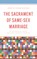 The Sacrament of Same-Sex Marriage