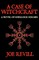 A Case of Witchcraft - A Novel of Sherlock Holmes