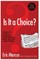 Is It a Choice?
