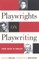 Playwrights on Playwriting