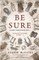 Be Sure
