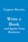 Write a Book and Ignite Your Business