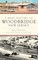 A Brief History of Woodbridge, New Jersey