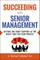 Succeeding with Senior Management