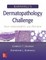 Barnhill's Dermatopathology Challenge: Self-Assessment & Review