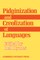 Pidginization and Creolization of Languages