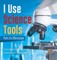 I Use Science Tools
