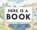 Here Is a Book