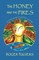 The Honey and the Fires