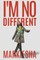 I'm No Different