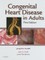 Congenital Heart Disease in Adults