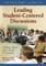 The Teacher&#8242;s Guide to Leading Student-Centered Discussions