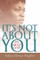 It's Not about You--It's about God