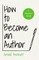 How to Become an Author