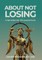 About Not Losing