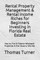 Rental Property Management & Rental Income Riches for Beginners Investing in Florida Real Estate