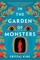 In the Garden of Monsters