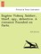 Euge&#769;ne Vidocq. Soldier, thief, spy, detective. A romance founded on facts.