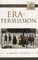 Era of Persuasion