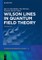Wilson Lines in Quantum Field Theory