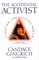 The Accidental Activist