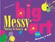 Big Messy Art Book