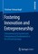 Fostering Innovation and Entrepreneurship