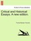 Critical and Historical Essays. A new edition.
