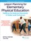 Lesson Planning for Elementary Physical Education