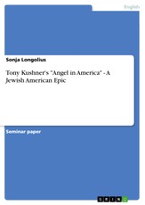 Tony Kushner's "Angel in America" - A Jewish American Epic